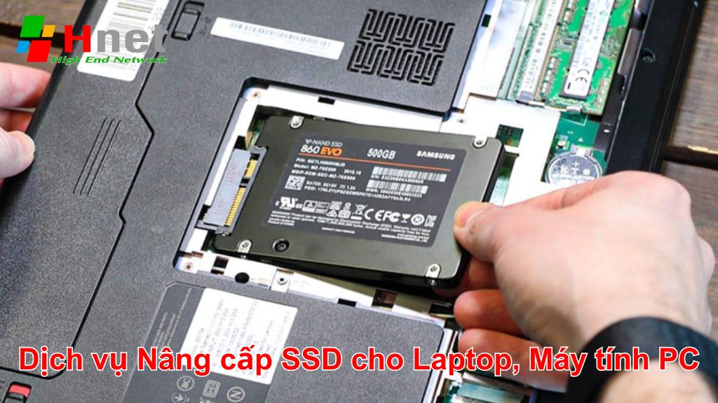 Dịch vụ Nâng cấp SSD cho Laptop Máy tính PC tại Hà Nội