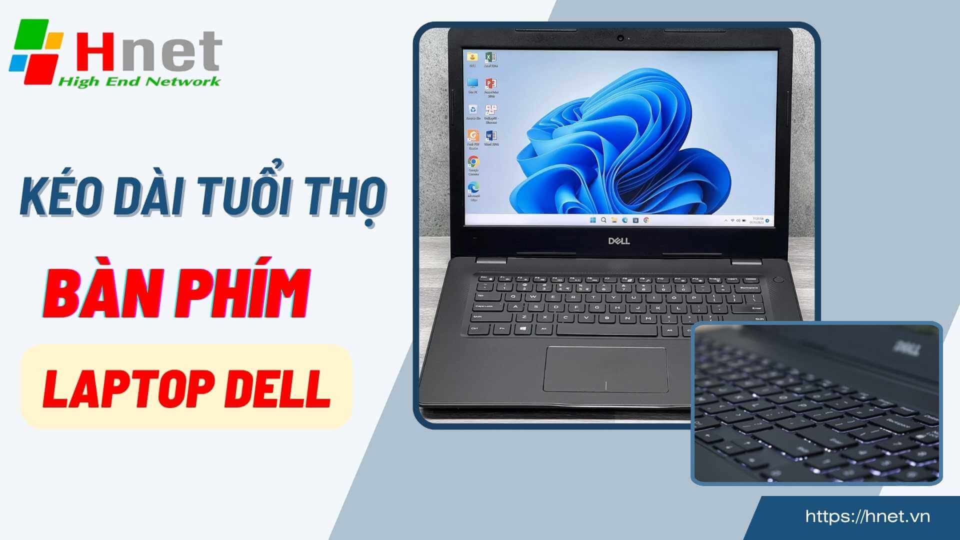 Cách để kéo dài tuổi thọ cho bàn phím laptop Dell