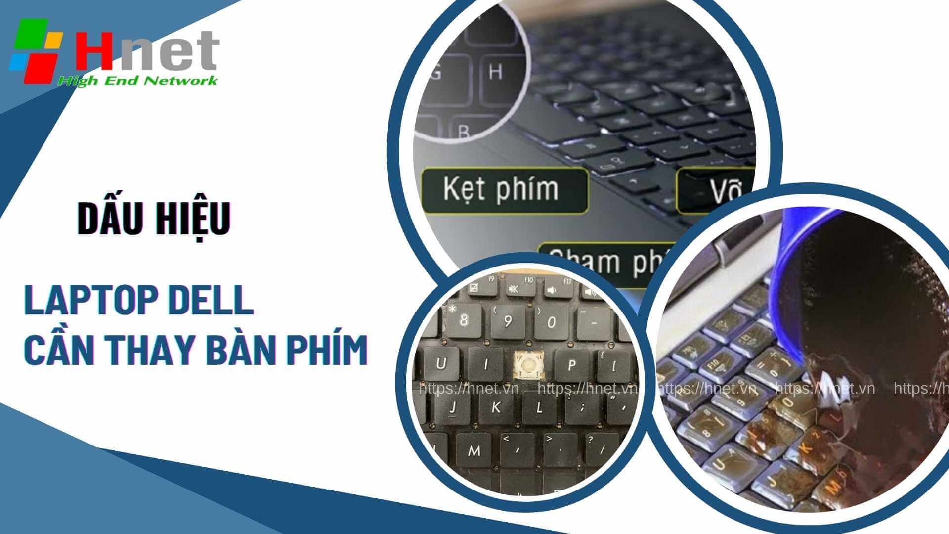 Dấu hiệu cho thấy cần thay bàn phím laptop Dell