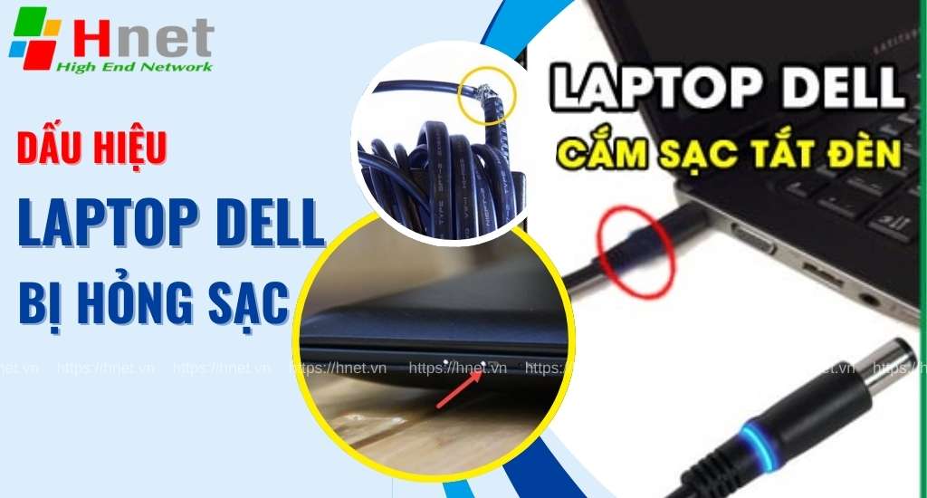 Dấu hiệu cho thấy laptop Dell bị hỏng sạc