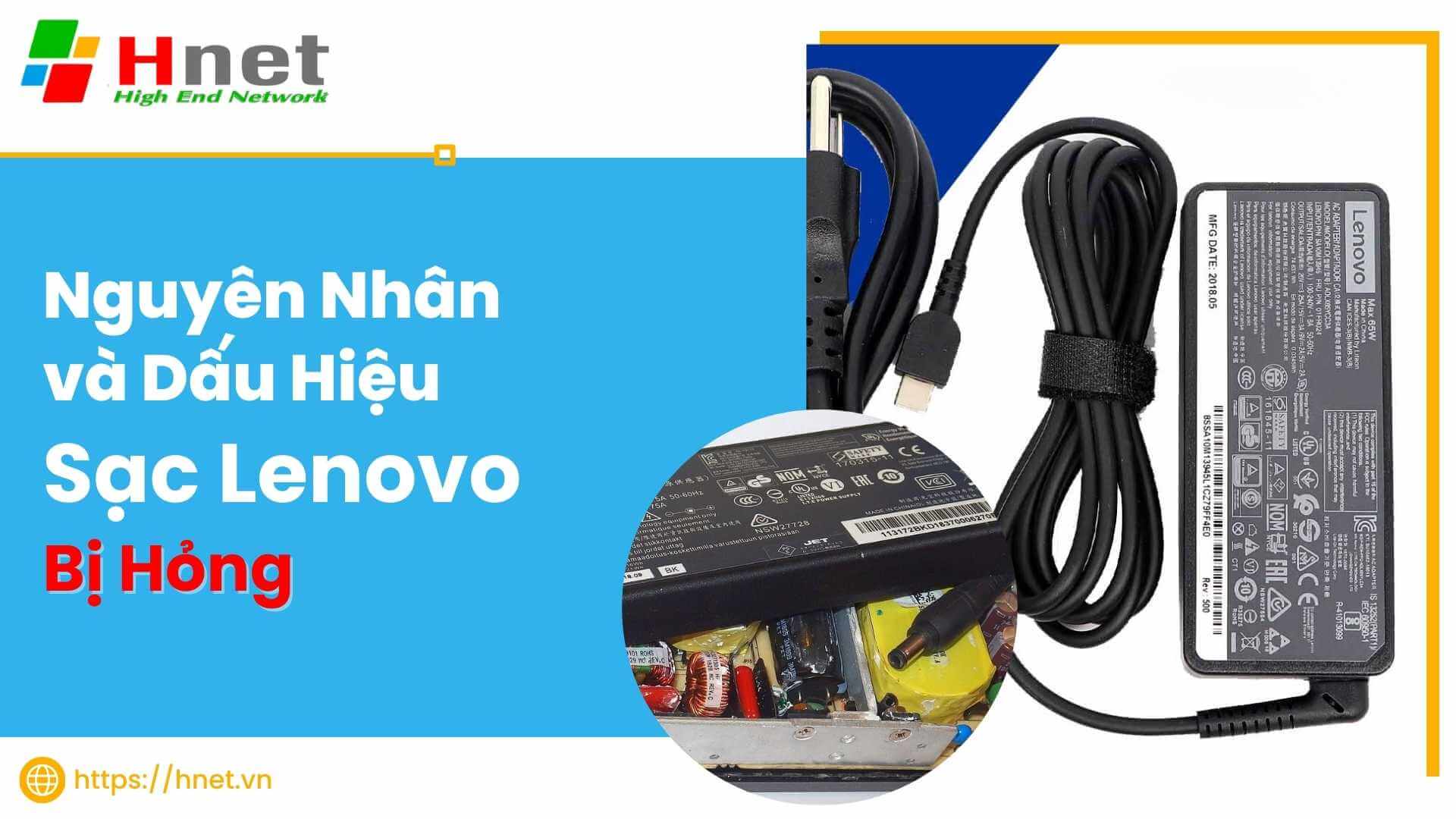 Nguyên nhân và dấu hiệu sạc Laptop Lenovo bị hỏng