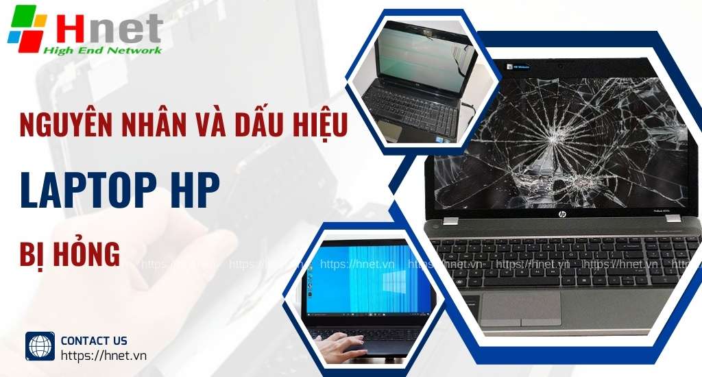 Nguyên nhân và dấu hiệu Laptop HP bị hỏng