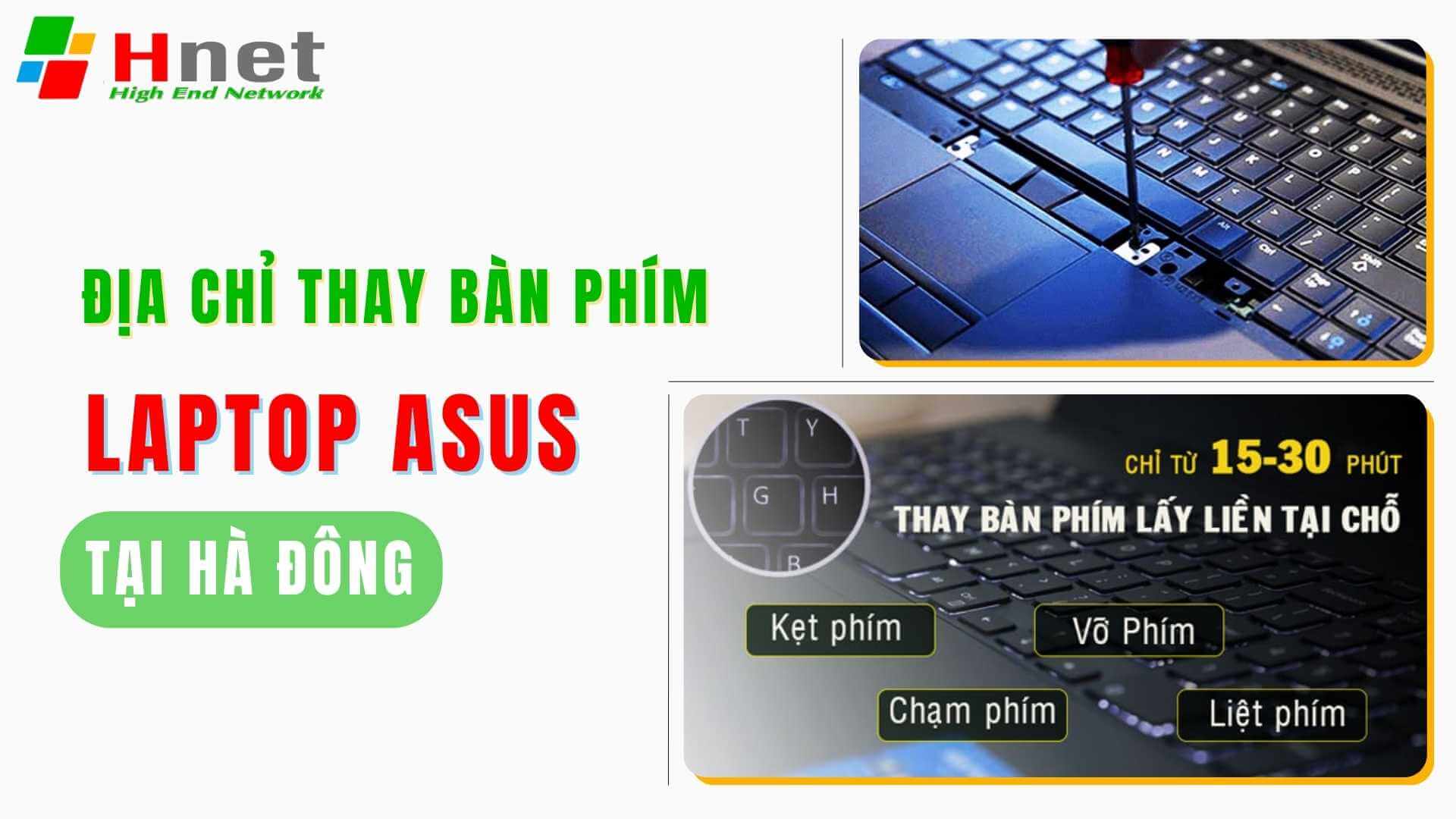 Giới thiệu địa chỉ thay bàn phím Laptop Asus uy tín