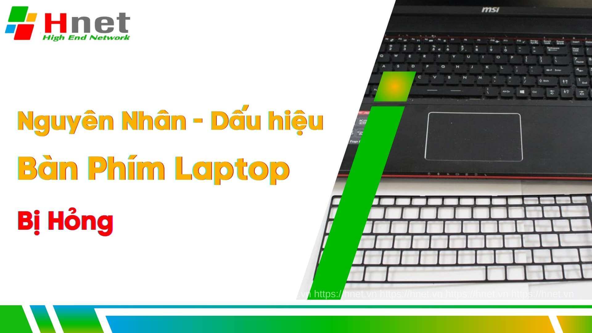 Nguyên nhân và dấu hiêu bàn phím Laptop MSI bị hỏng